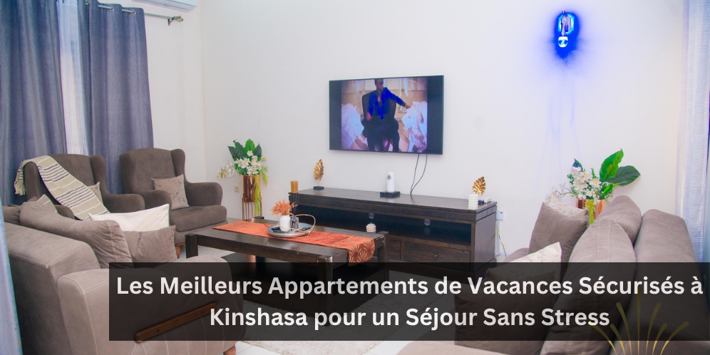 appartements de vacances à Kinshasa