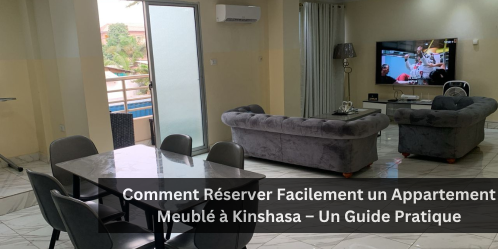 appartement entièrement meublé à Kinshasa